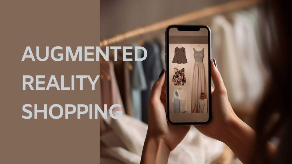 AUGMENTED REALITY SHOPPING